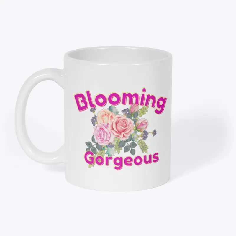 Blooming Gorgeous Coffee Mug