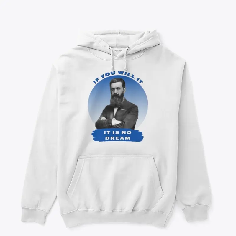 Herzl Will It Hoodie